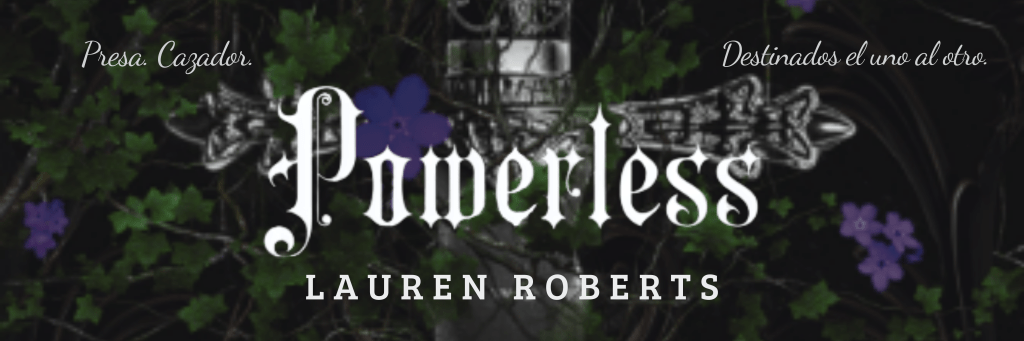 Powerless – Lauren&nbsp;Roberts