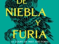 Una Corte de Niebla y Furia – Sarah J.&nbsp;Maas
