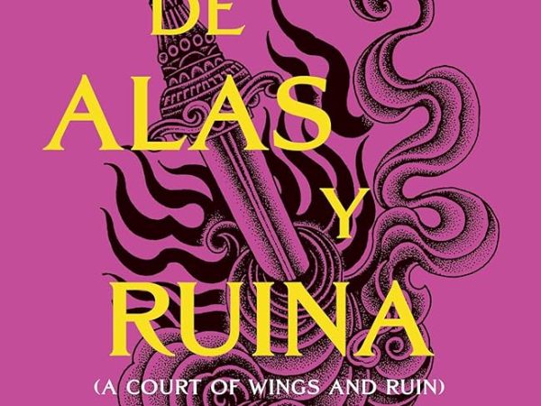 Una Corte de Alas y Ruina – Sarh J.&nbsp;Maas